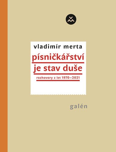 Písničkářství je stav duše - Rozhovory z let 1970-2021 – Vladimír Merta