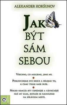 Jak být sám sebou – Alexander Koršunov