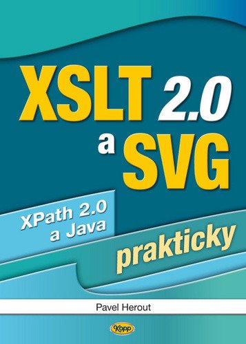 XSLT 2.0 a SVG prakticky – Pavel Herout