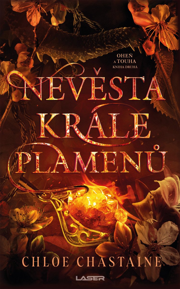 Oheň a touha - Kniha druhá: Nevěsta Krále plamenů – Chloe Chastaine