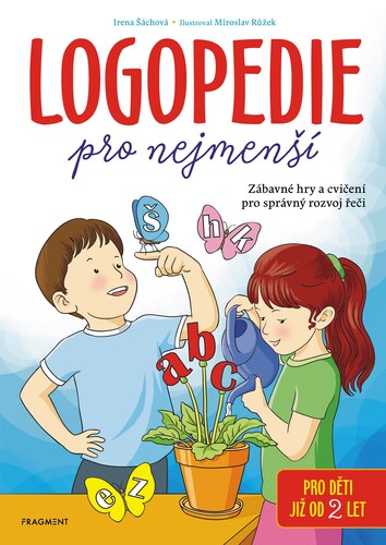 Logopedie pro nejmenší – Irena Šáchová, Miroslav Růžek