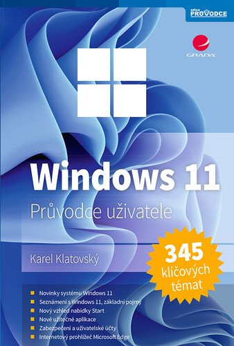 Windows 11 - Průvodce uživatele – Karel Klatovský