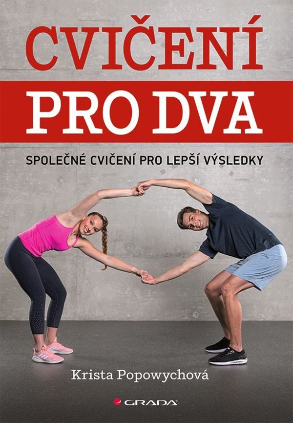 Cvičení pro dva - Společné cvičení pro lepší výsledky – Krista Popowych