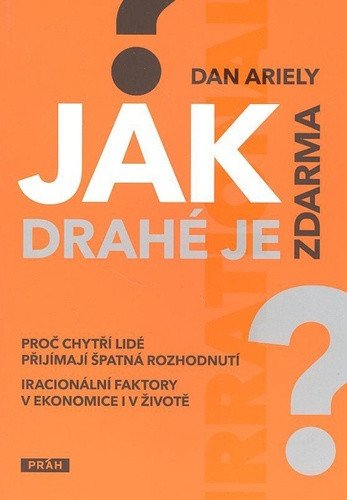 Jak drahé je zdarma – Dan Ariely