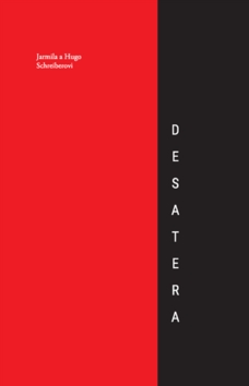 Desatera – Hugo Schreiber, Jarmila Schreiberová