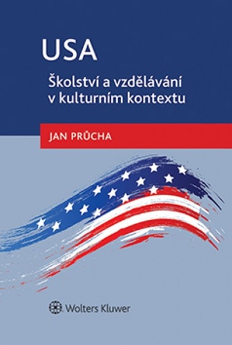 USA Školství a vzdělávání v kulturním kontextu – Jan Průcha