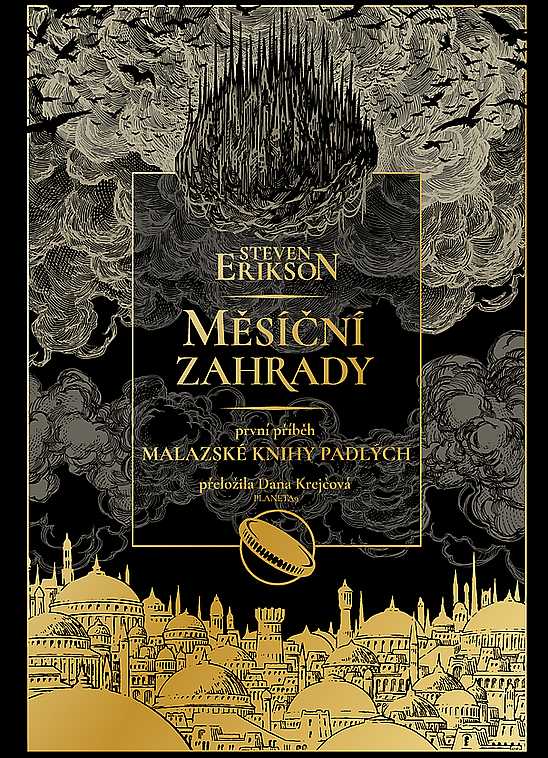 Měsíční zahrady - Malazská Kniha padlých 1 – Steven Erikson