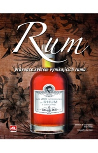Rum Průvodce světem vynikajících rumů – Christian Montaguére
