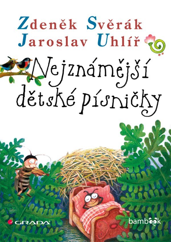 Nejznámější dětské písničky – Zdeněk Svěrák, Jaroslav Uhlíř
