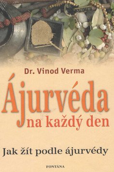 Ájurvéda na každý den – Vinod Verma