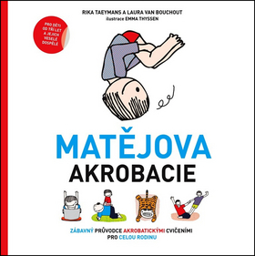 Matějova akrobacie – Rika Taeymans, Laura Van Bouchout