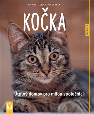 Kočka - Jak na to – Brigitte Eilert-Overbeck