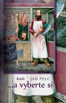 ...a vyberte si – Jan Pelc