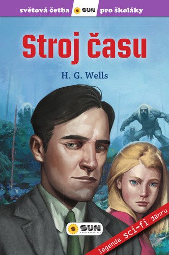 Stroj času - Světová četba pro školáky – Herbert George Wells, Olga M. Yuste
