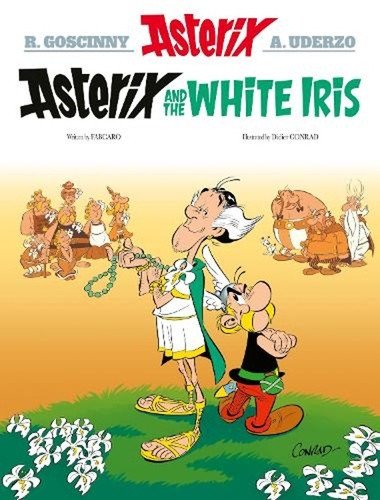 Asterix: Asterix and the White Iris: Album 40 – Fabcaro, Didier Conrad