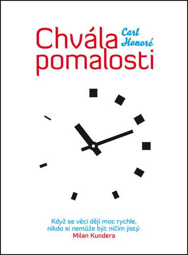 Chvála pomalosti – Carl Honoré
