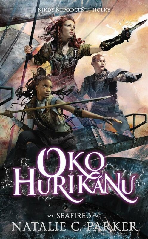 Oko hurikánu - Seafire 3 – Natalie C. Parker