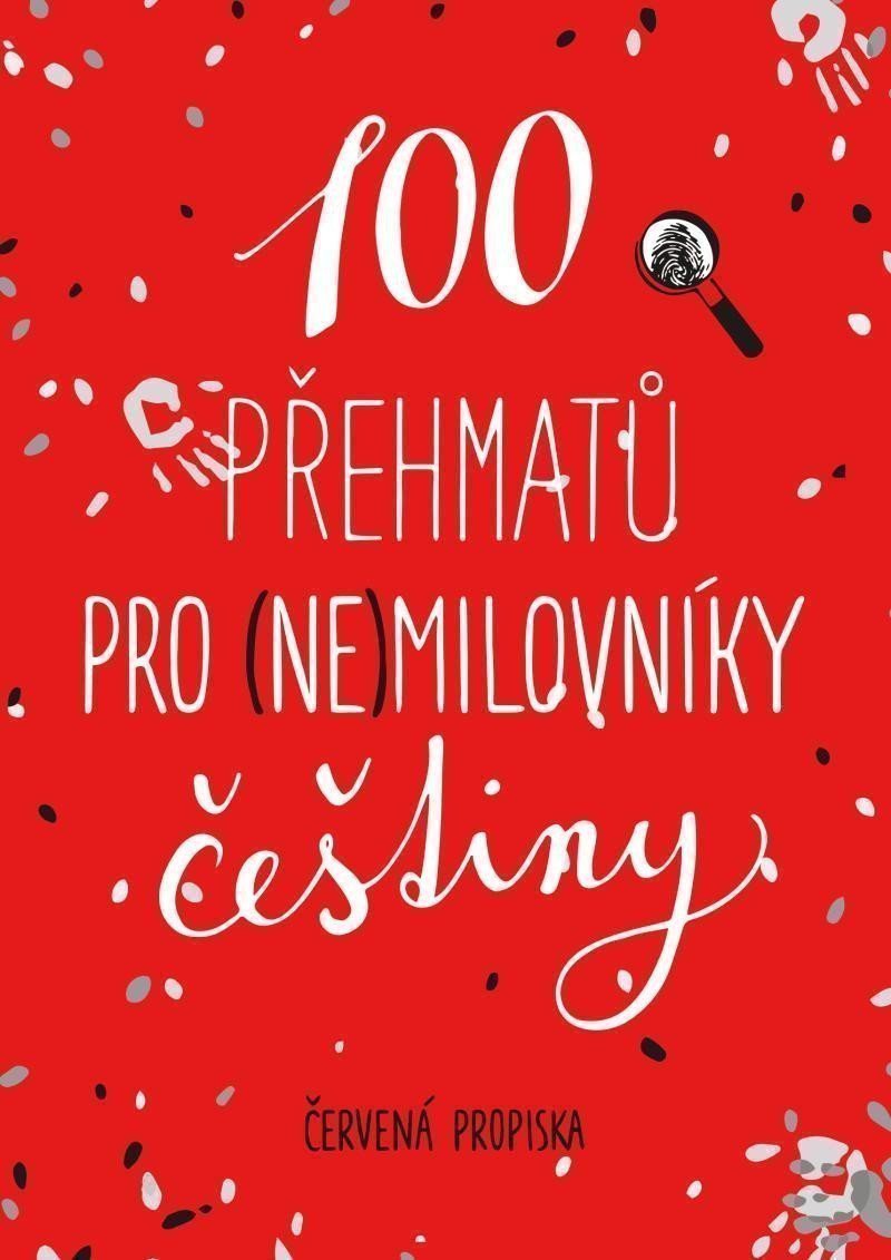 100 přehmatů pro (ne)milovníky češtiny – Červená propiska