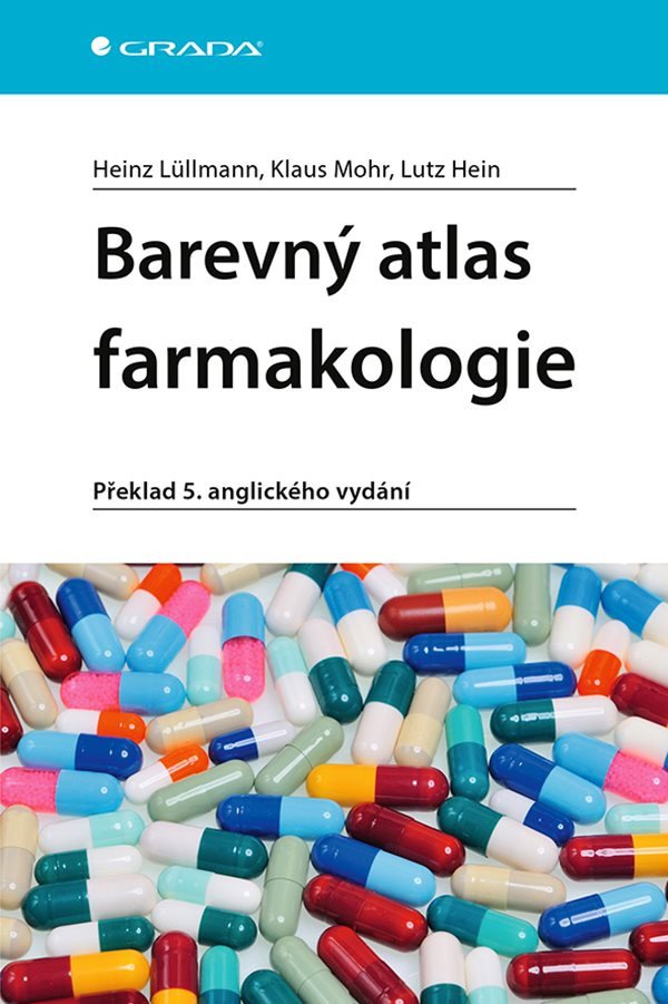 Barevný atlas farmakologie – Heinz Lüllmann, Klaus Mohr, Lutz Hein