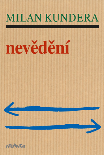 Nevědění – Milan Kundera