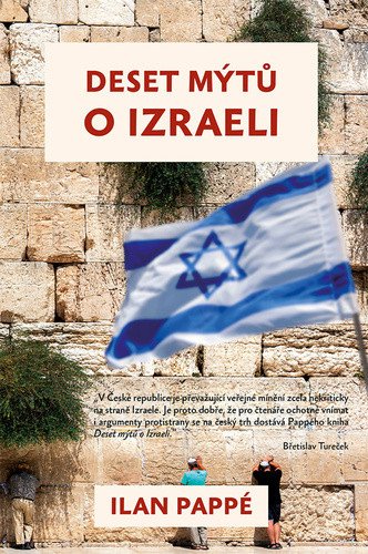 Deset mýtů o Izraeli – Ilan Pappé