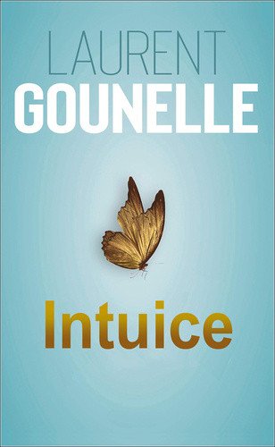 Intuice – Laurent Gounelle