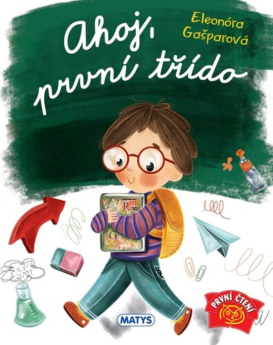 Ahoj, první třído – Gašparová Eleonóra