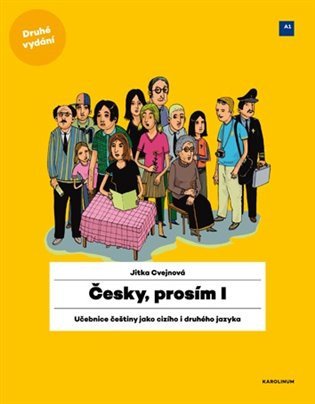 Česky, prosím I. - Učebnice češtiny pro cizince – Jitka Cvejnová