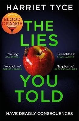The Lies You Told – Harriet Tyce