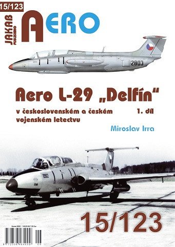Aero 15/123 L-29 „Delfín“ - 1.díl – Miroslav Irra