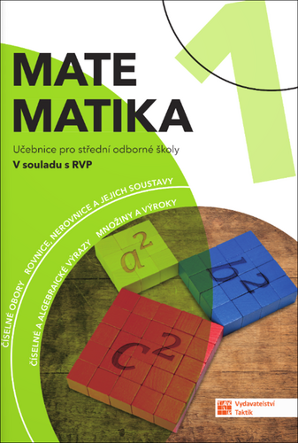 Matematika 1 pro SOŠ - učebnice – Tereza Dragounová, Blanka Matasová, Klára Krejčíčková, Lucia Miháliková, Robert Weinlich
