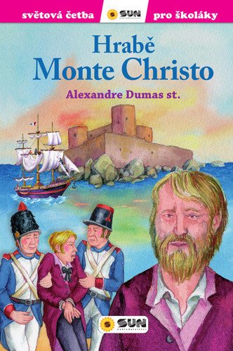 Hrabě Monte Christo - Světová četba pro školáky – María Teresa Forero
