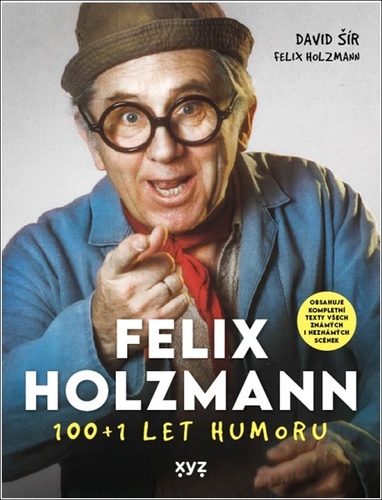 Felix Holzmann 100+1 let humoru – David Šír
