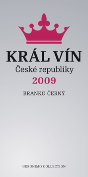 Král vín České republiky 2009 – Branko Černý