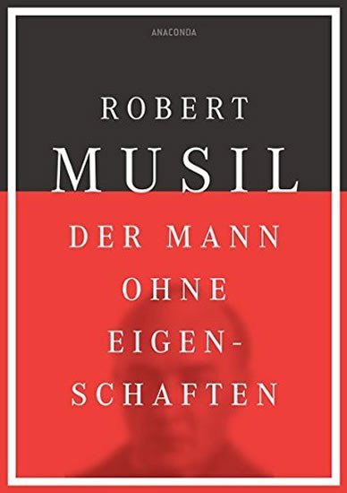 Der Mann ohne Eigenschaften – Robert Musil
