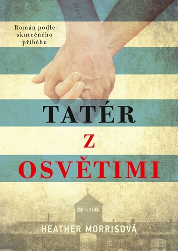 Tatér z Osvětimi – Heather Morrisová