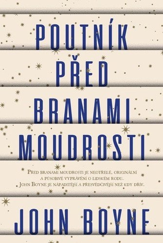 Poutník před branami moudrosti – John Boyne