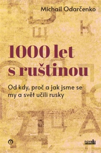 1000 let s ruštinou – Michail Odarčenko