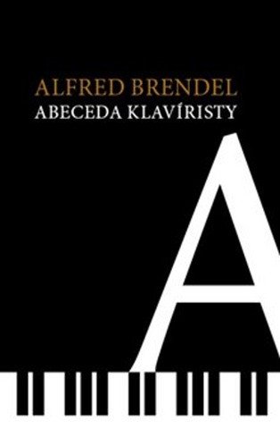 Abeceda klavíristy – Alfred Brendel