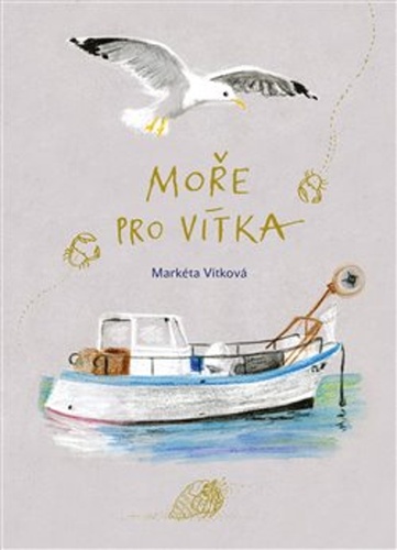 Moře pro Vítka – Markéta Vítková