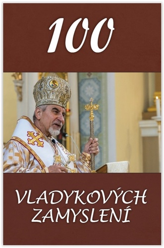 100 vladykových zamyslení – Vladyka Milan Chautur