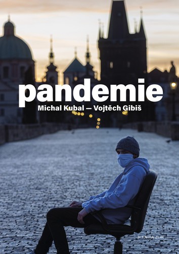Pandemie – Michal Kubal, Vojtěch Gibiš
