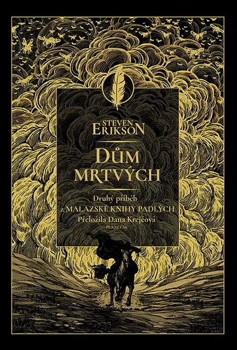Dům mrtvých - Malazská Kniha padlých 2 – Steven Erikson