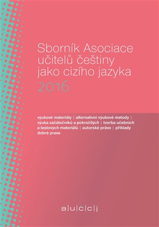 Sborník Asociace učitelů češtiny jako cizího jazyka 2016 – Martina Tomancová