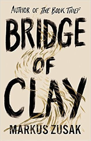 Bridge of Clay – Markus Zusak