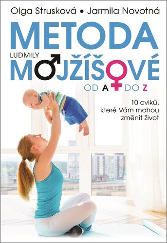 Metoda Ludmily Mojžíšové od A do Z – Olga Strusková, Jarmila Novotná