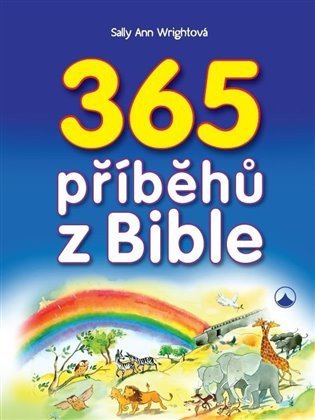 365 příběhů z Bible – Sally Ann Wright