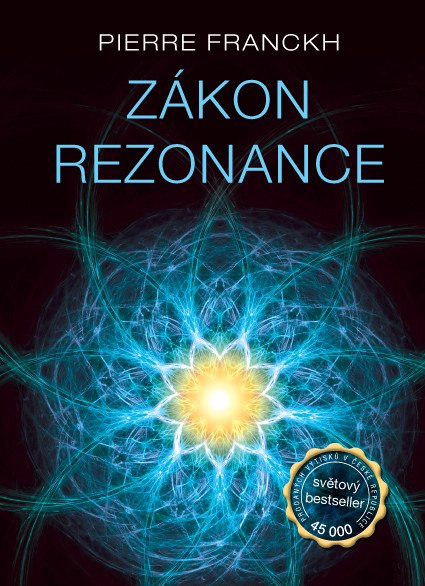 Zákon Rezonance – Pierre Franckh