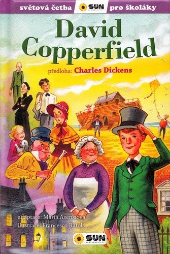 David Copperfield - Světová četba pro školáky – Charles Dickens