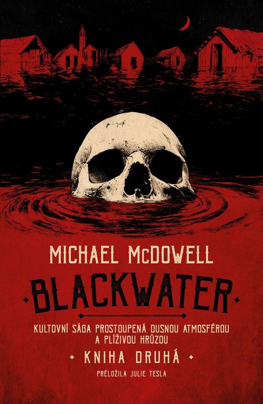 Blackwater: kniha druhá – Michael McDowell